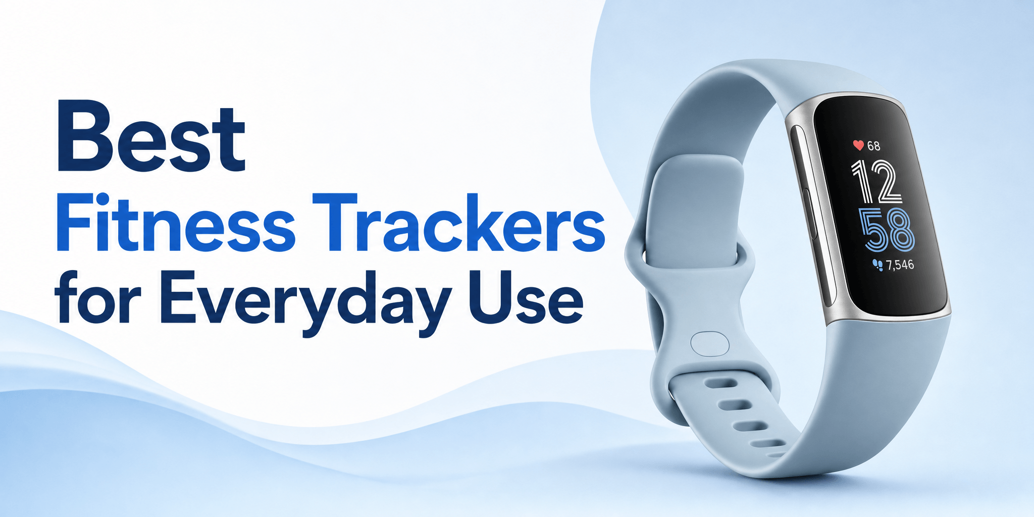 best-fitness-trackers-for-everyday-use